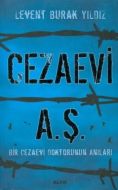 Cezaevi A.Ş                                                                                                                                                                                                                                                    