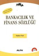 Bankacılık ve Finans Sözlüğü                                                                                                                                                                                                                                   