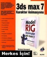 3Ds Max 7 Karakter Animasyonu                                                                                                                                                                                                                                  