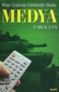 Bilgi Çağının Güdümlü Silahı-Medya                                                                                                                                                                                                                             