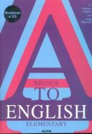 A Bridge to English Elementary-Workbook&CD                                                                                                                                                                                                                     