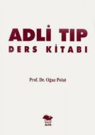 Adli Tıp Ders Kitabı                                                                                                                                                                                                                                           