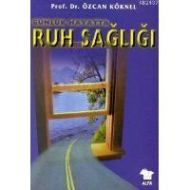 Günlük Hayatta Ruh Sağlığı                                                                                                                                                                                                                                     