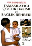 Çocuk Bakımı ve Sağlık Rehberi                                                                                                                                                                                                                                 