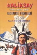 Haliksay - Kızılderili Hikayeleri - Evvel Zaman Hi                                                                                                                                                                                                             