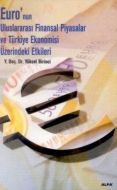 Euro’nun Uluslararası Finansal Piyasalar ve Türkiy                                                                                                                                                                                                             