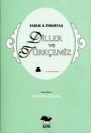 Diller ve Türkçemiz                                                                                                                                                                                                                                            