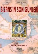 Bizans’ın Son Günleri                                                                                                                                                                                                                                          