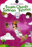 Fındıklı Çikolata Tadında Felsefe                                                                                                                                                                                                                              