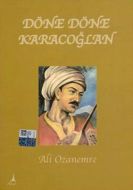 Döne Döne Karacaoğlan                                                                                                                                                                                                                                          