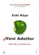 Eski Köye Yeni Adet                                                                                                                                                                                                                                            