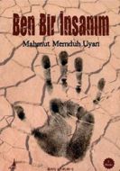 Ben Bir İnsanım                                                                                                                                                                                                                                                