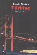 Gezgin Gözüyle Türkiye Cilt: 1                                                                                                                                                                                                                                 