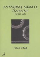 Fotograf Sanatı Üzerine (Kritik Eşik)                                                                                                                                                                                                                          