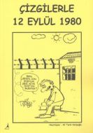 Çizgilerle 12 Eylül 1980                                                                                                                                                                                                                                       