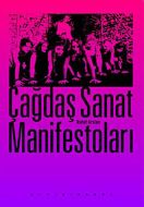 Çağdaş Sanat Manifestoları                                                                                                                                                                                                                                     