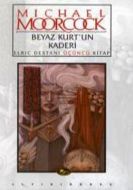 Beyaz Kurt’un Kaderi                                                                                                                                                                                                                                           