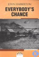 Everybody’s Chance                                                                                                                                                                                                                                             