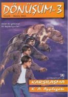 Dönüşüm -3 Karşılaşma                                                                                                                                                                                                                                          