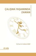 Çalışma Yaşamında Zaman                                                                                                                                                                                                                                        