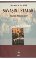Savaşın Ustaları Klasik Stratejiler                                                                                                                                                                                                                            