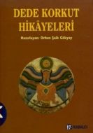 Dede Korkut Hikayeleri                                                                                                                                                                                                                                         