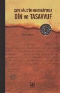Şeyh Halid’in Mektubat’ında Din ve Tasavvuf                                                                                                                                                                                                                    