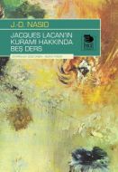 Jacques Lacan’ın Kuramı Hakkında Beş Ders                                                                                                                                                                                                                      
