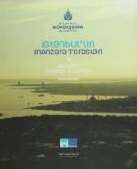 İstanbul’un Manzara Terasları / Panaromic Terrace                                                                                                                                                                                                              