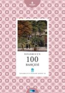 İstanbul’un 100 Bahçesi                                                                                                                                                                                                                                        