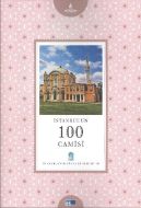 İstanbul’un 100 Camisi                                                                                                                                                                                                                                         