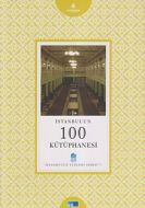 İstanbul’un 100 Kütüphanesi                                                                                                                                                                                                                                    