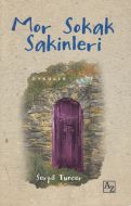 Mor Sokak Sakinleri                                                                                                                                                                                                                                            