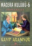 Kayıp Aranıyor Macera Kulübü 6                                                                                                                                                                                                                                 