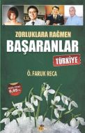 Zorluklara Rağmen Başaranlar - Türkiye                                                                                                                                                                                                                         