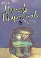 Uyumak İsteyen Çocuk                                                                                                                                                                                                                                           