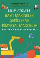 Basit Makineler, Şekiller Ve Kimyasal Maddeler                                                                                                                                                                                                                 