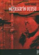 Meyaser’in Uçuşu                                                                                                                                                                                                                                               