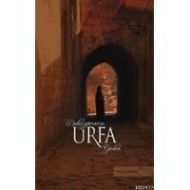 Bediüzzaman’ın Urfa Günleri                                                                                                                                                                                                                                    