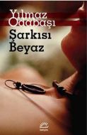 Şarkısı Beyaz                                                                                                                                                                                                                                                  