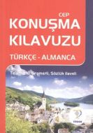 Türkçe - Almanca Cep Konuşma Kılavuzu                                                                                                                                                                                                                          