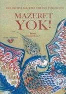 Mazeret Yok                                                                                                                                                                                                                                                    