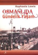 Osmanlıda Gündelik Yaşam                                                                                                                                                                                                                                       