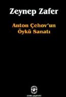 Anton Çehov’un Öykü Sanatı                                                                                                                                                                                                                                     