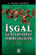 İşgal Günlerindeki İşbirlikçiler                                                                                                                                                                                                                               