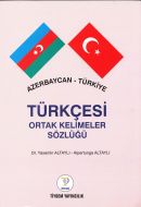 Azerbaycan Türkiye Türkçesi Ortak Kelimeler Sözlüğ                                                                                                                                                                                                             