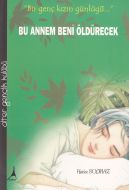 Bu Annem Beni Öldürecek                                                                                                                                                                                                                                        