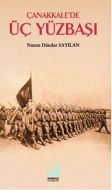 Çanakkale’de Üç Yüzbaşı                                                                                                                                                                                                                                        