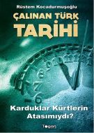 Çalınan Türk Tarihi                                                                                                                                                                                                                                            