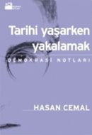 Tarihi Yaşarken Yakalamak                                                                                                                                                                                                                                      